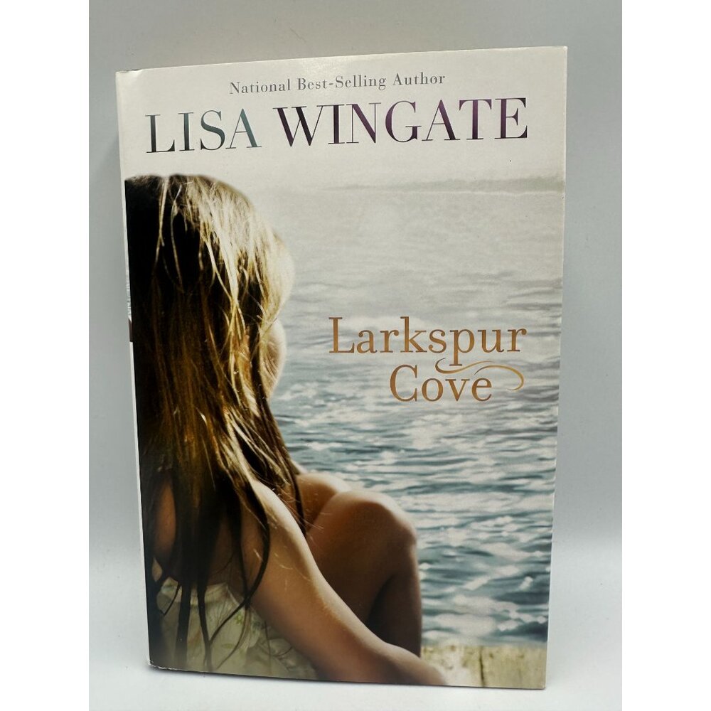 Larkspur Cove Lisa Wingate 2011 Paperback Fiction Crossings Book Club Edition